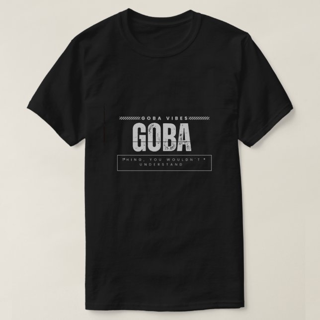 Boga vibes thing, you wouldn't understand. T-Shirt (Design Front)