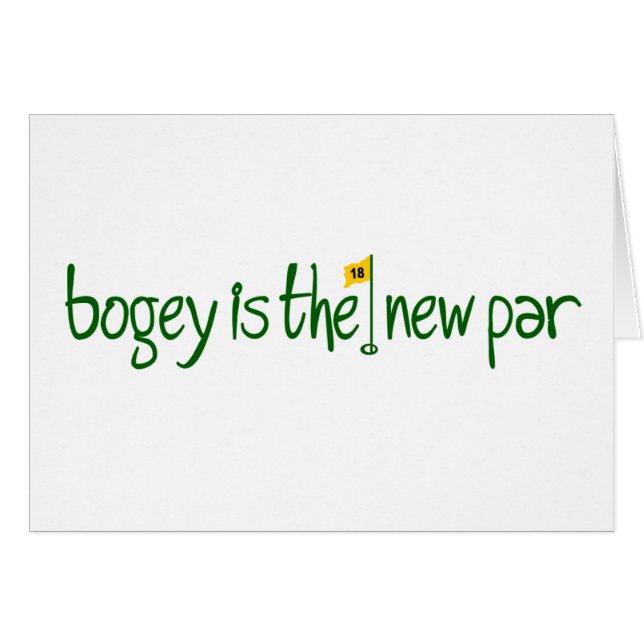 Bogey Is The New Par (Front Horizontal)