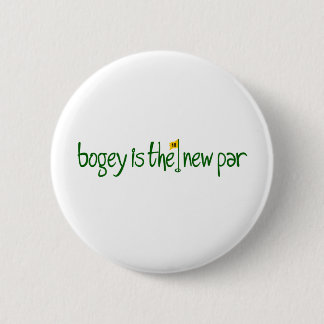 Bogey Is The New Par 6 Cm Round Badge