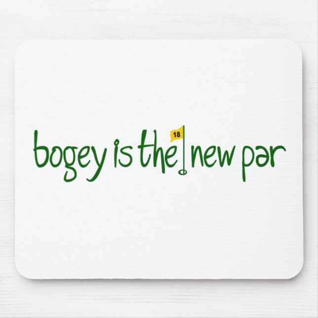 Bogey Is The New Par Mouse Mat (Front)
