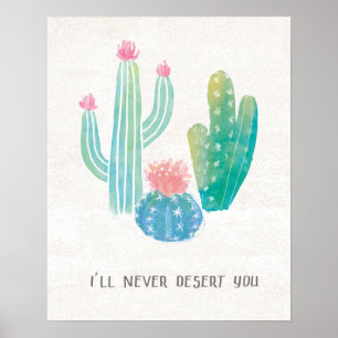 Bohemian Cactus   I'll Never Desert You Poster