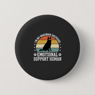 Bohemian Shepherd Emotional Support Human Dog 6 Cm Round Badge