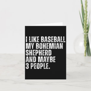 Bohemian Shepherd Owner I Like Baseball Lover Funn Card