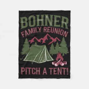Bohner Family Reunion Pitch A Tent  Fleece Blanket