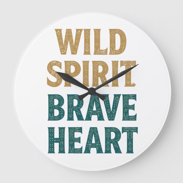 Boho Adventure Wild Spirit Brave Heart Large Clock (Front)