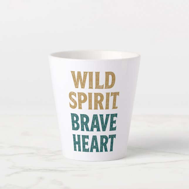 Boho Adventure Wild Spirit Brave Heart Latte Mug (Front)