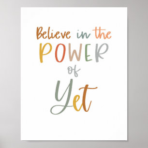 Boho Believe in the power of yet Poster