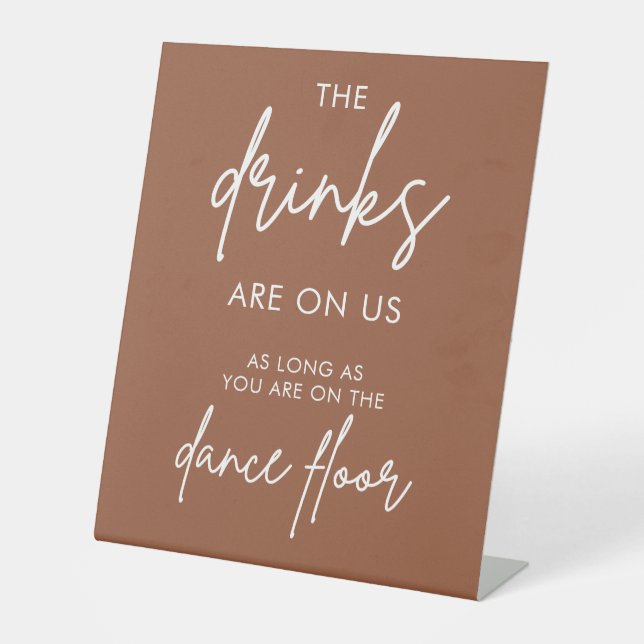 Boho Calligraphy Wedding Drinks Are On Us Pedestal Sign (Front)
