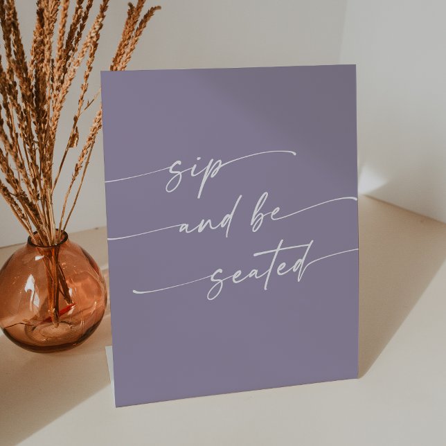 Boho Chic Lavender Purple Sip Be Seated Wedding Pedestal Sign (Creator Uploaded)