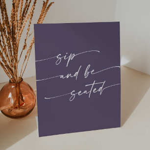 Boho Chic Plum Purple Sip Be Seated Wedding Pedestal Sign