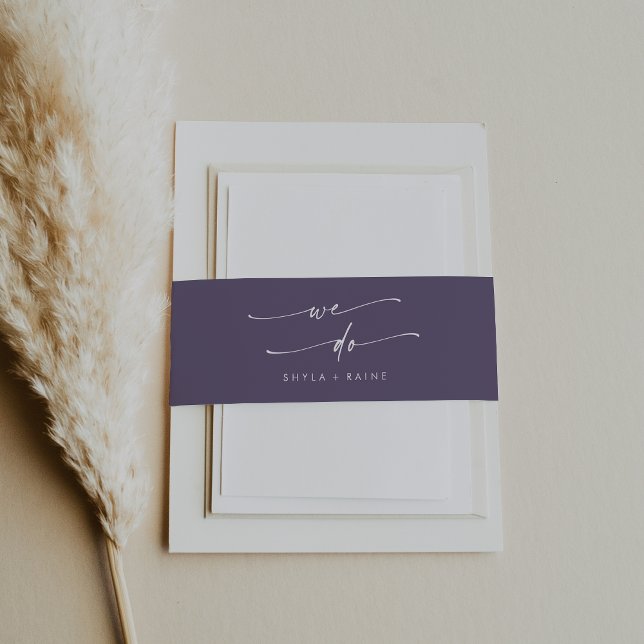 Boho Chic Plum Purple We Do Wedding Invitation Belly Band (Creator Uploaded)