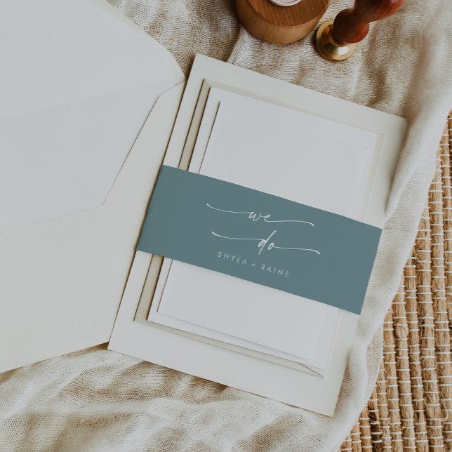 Boho Chic Seafoam Teal We Do Wedding Invitation Belly Band (Creator Uploaded)