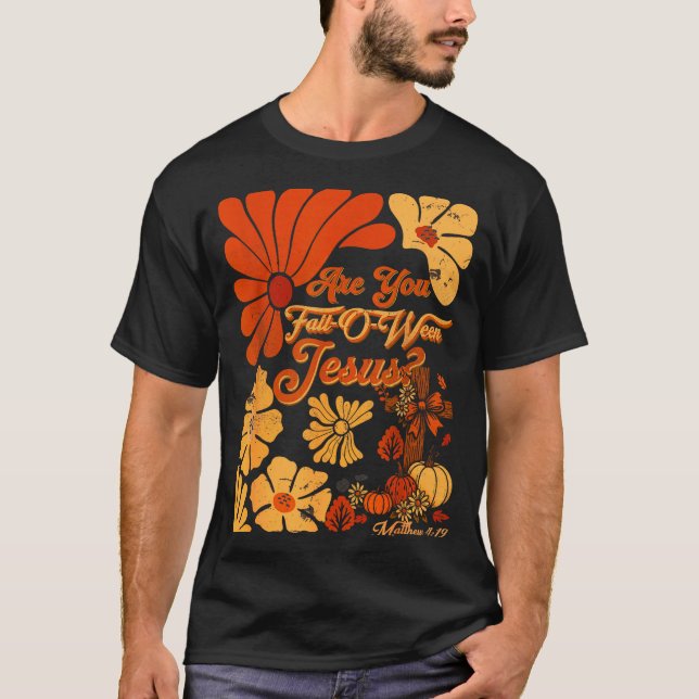 Boho Christian Fall Thanksgiving Are You Fall-o-we T-Shirt (Front)
