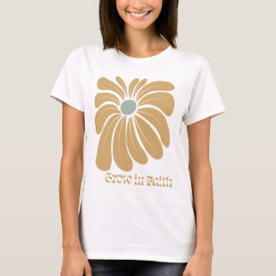 Boho Christian Grow in Faith Inspirational  T-Shirt