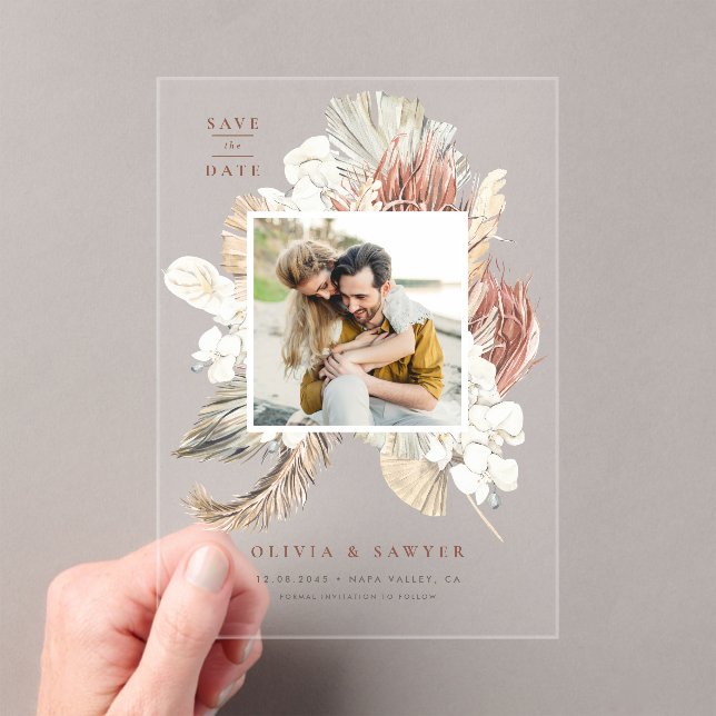 Boho Dried Palm and Orchids Photo Save the Date Acrylic Invitations (Insitu (Handheld))