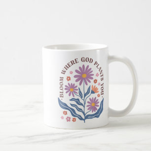 Boho Floral Bloom Where God Plants You Cute Motiva Coffee Mug