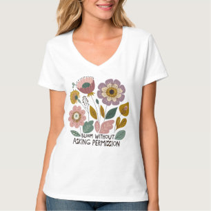 Boho floral design with the phrase “Bloom without T-Shirt