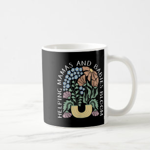 Boho Floral Helng Mamas & Babies Bloom Doula B Coffee Mug