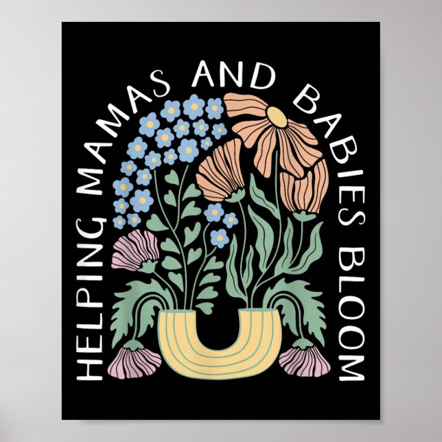 Boho Floral Helng Mamas &amp; Babies Bloom Doula B Poster (Front)