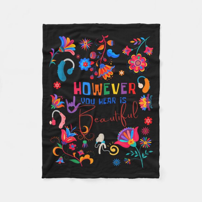 Boho Floral However You Hear Is Beautiful Asl Deaf Fleece Blanket (Front)