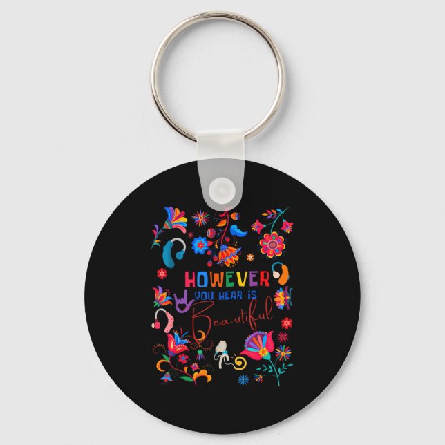Boho Floral However You Hear Is Beautiful Asl Deaf Key Ring (Front)
