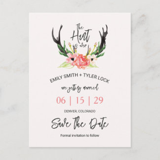 ©Boho Floral Hunt is Over Save The Date Announcement Postcard