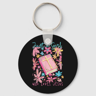 Boho Flower Just A Girl Who Loves Jesus Religious Key Ring