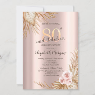 Boho Flowers Pampas Rose Gold 80th Birthday Invitation