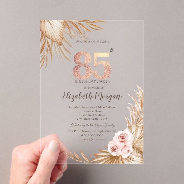  Boho Flowers Pampas Rose Gold 85th Birthday  Acrylic Invitations (Insitu (Handheld))