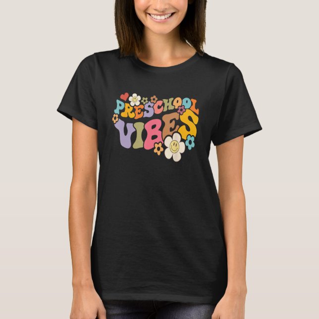 Boho Groovy Back to School Preschool Vibes Teacher T-Shirt (Front)