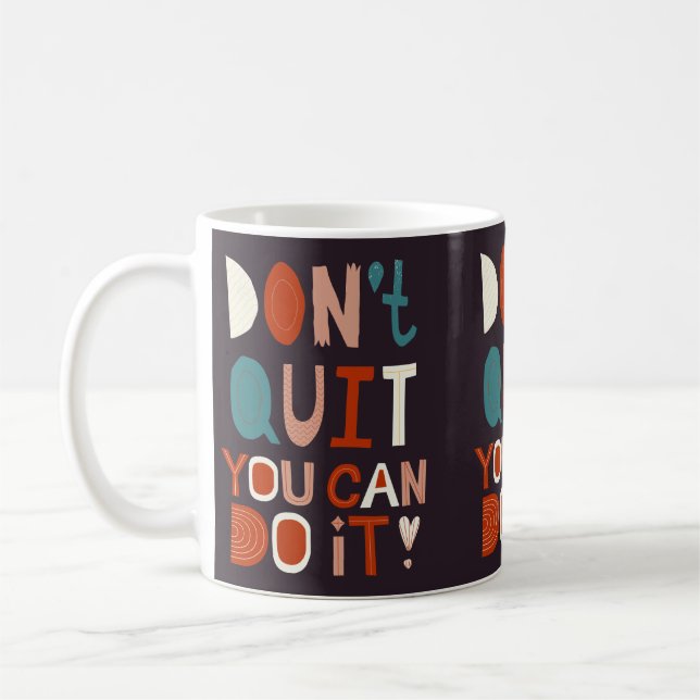 Boho Motivational Mug Don't Quit You Can Do It (Left)