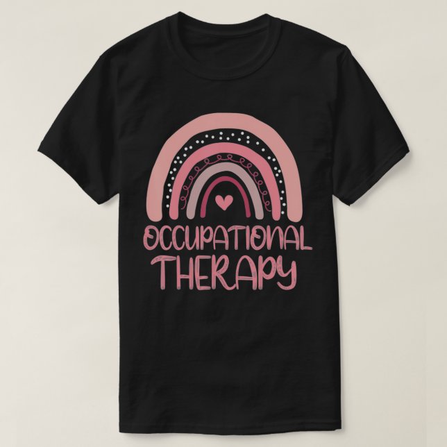 Boho Occupational Therapy , Cute Pink OT Rainbow  T-Shirt (Design Front)