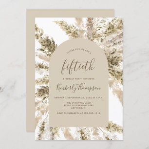 Boho Pampas Grass Arch 50th Birthday Party Invitation