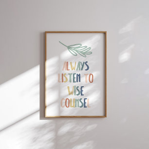 Boho pastel always listen to wise poster