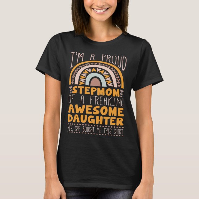 Boho Rainbow A Proud Step Mom Of Awesome Daughter T-Shirt (Front)