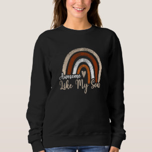 Boho Rainbow Awesome Like My Sons Mum Dad Rainbow Sweatshirt