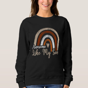 Boho Rainbow Awesome Like My Sons Mum Dad Rainbow Sweatshirt