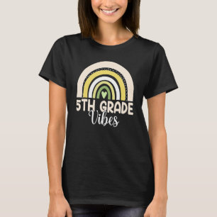 Boho Rainbow Fifth Grade Vibes 5th Teachers Back T T-Shirt