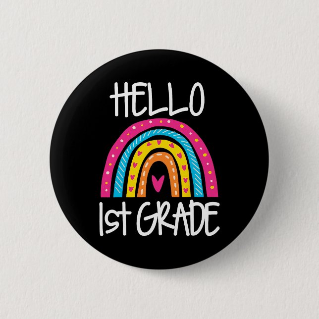 Boho Rainbow Hello 1st Grade First Day School Teac 6 Cm Round Badge (Front)