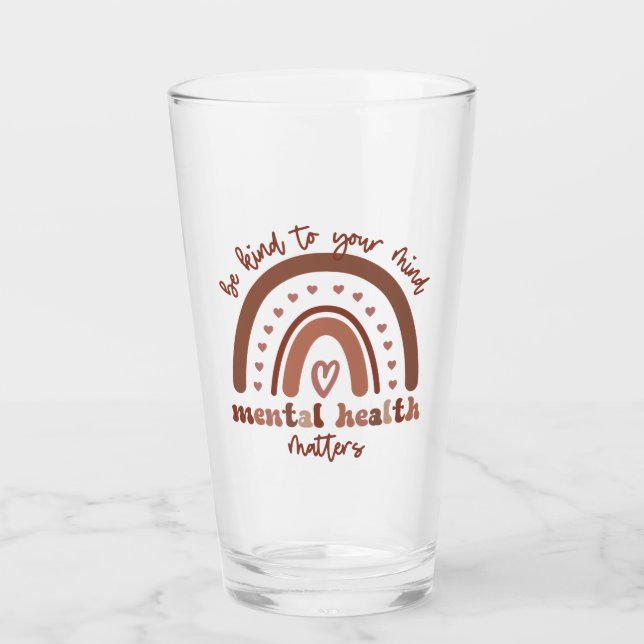 Boho Rainbow Mental Health Be Kind To Your Mind Glass (Front)