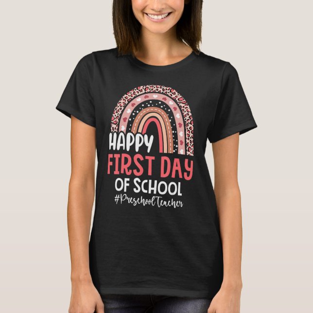 Boho Rainbow Preschool Teacher First Day Back To S T-Shirt (Front)
