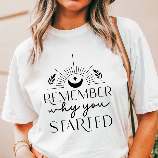 Boho Remember Why You Started Motivational Tri-Blend Shirt (Creator Uploaded)
