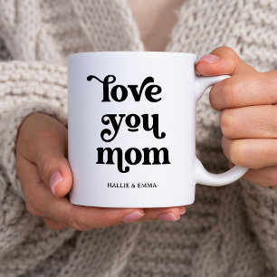 Boho Retro Text   Love you Mom Black and White Coffee Mug