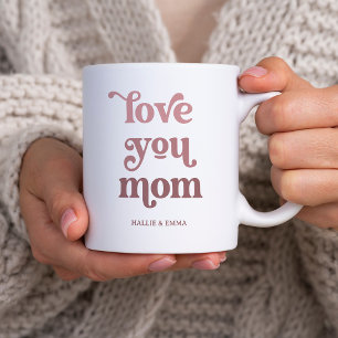 Boho Retro Text Love you Mum Gradient Pink Coffee Mug