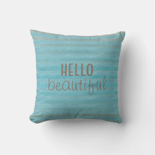 Boho Teal Striped With Handwritten Hello Beautiful Cushion