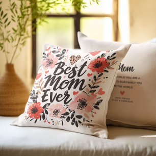 Boho Vibes Pretty Floral 'Best Mom Ever'  Cushion