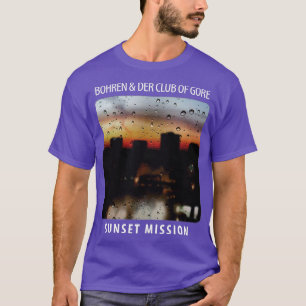 Bohren amp Der Club Of Gore Sunset Mission Jazz Am T-Shirt