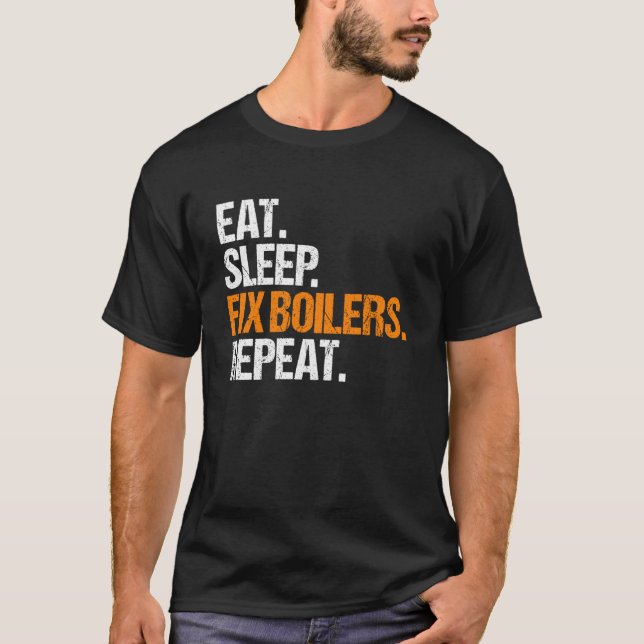 Boiler Technician Eat Sleep Routine T-Shirt (Front)