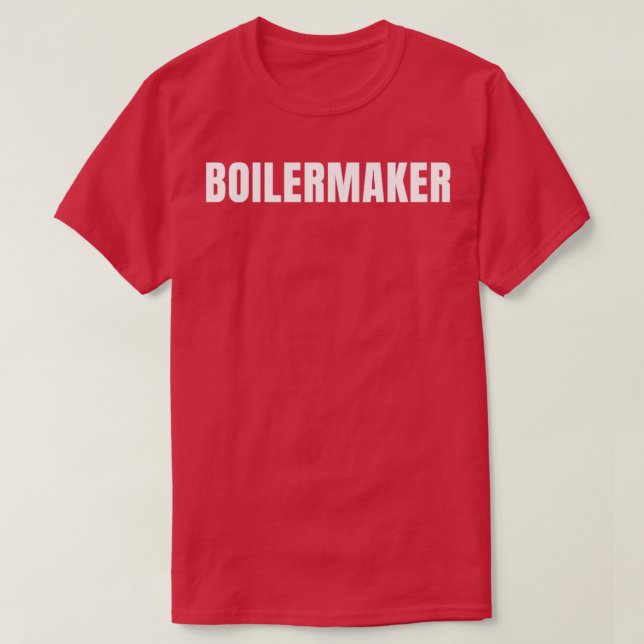 Boilermaker Funny Job Title Profession Birthday Gi T-Shirt (Design Front)