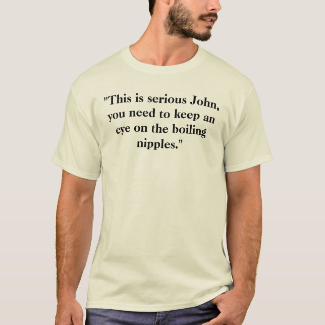 Boiling Nipples T-Shirt (Front)